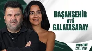 BAŞAKŞEHİR 1 - 2 GALATASARAY MAÇ SONU CANLI YAYIN I ORHAN ULUCA, EKİNSU ULUCA #19