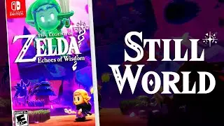 Zelda: Echoes of Wisdom HUGE Still World Explained!