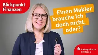 Welchen Mehrwert bietet mir ein Makler als Verkäufer wirklich?
