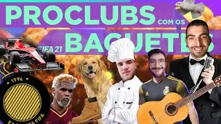 FIFA 21: Pro Clubs com os Baguetes #1