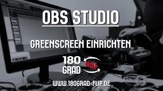 OBS Studio - Setting up a green screen