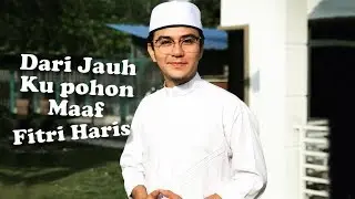 Fitri Haris - Dari Jauh Ku Pohon Maaf (COVER)