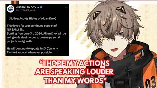 Alban going on a hiatus and his explanation regarding it