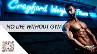 NO LIFE WITHOUT GYM | Fitness Motivation