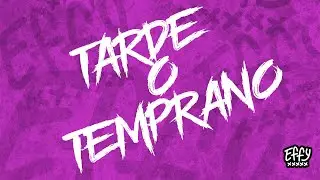 Effy - Tarde o Temprano