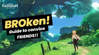 How to NOT!! convince your friends to play Genshin Impact..