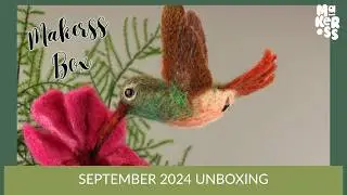 September 2024 Unboxing | Needle Felting Subscription Boxes | The Makerss