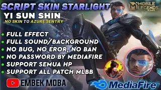 NEW SCRIPT SKIN YSS STARLIGHT (AZURE SENTRY) ALL PATCH NO PASSWORD |MOBILE LEGENDS: BANG BANG