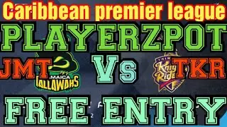 FREE ENTRY - PLAYERZPOT || CPL 2021 - Match : JMT vs TKR||Time - 