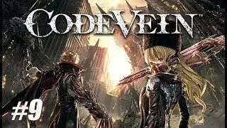 CODE VEIN - Mia Khalifa !! #9