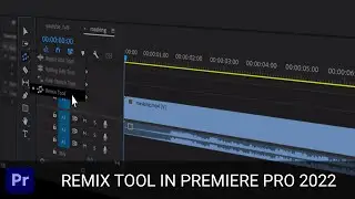 New Remix Tool in Premiere Pro CC 2022