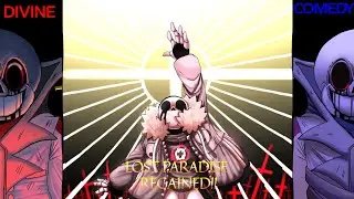 Divine Comedy || Lost Paradise Regained [[SP!Dust!Sans vs Killer!Sans]] [[My Take]]