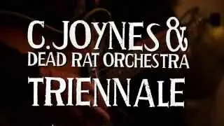 C.Joynes & Dead Rat Orchestra - Triennale