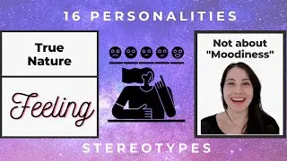 What is ACTUALLY a Feeling Type? (16 Personalities - Basics)
