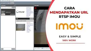 Cara Mendapatkan Link RTSP Kamera IMOU | RTSP Link For IP Camera