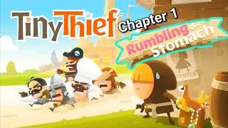 Tiny Thief -Chapter 1 -A Rumbling Stomach