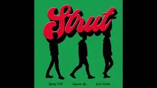 Zeddy Will - Strut (Feat. Ayanna Ife & Jenn Carter) (Clean)
