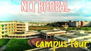 MANIT BHOPAL campus tour aerial view of campus and hostel,life at nit Bhopal#manit#nitbhopal#iit#nit