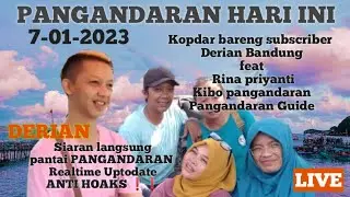 🔴LIVE SORE CUACA OMBAK PANTAI PANGANDARAN HARI INI 7JANUARI 2023 - PARIWISATA INDONESIA - BEACH WALK