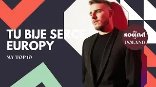 Eurovision 2022 / Tu bije serce Europy 🇵🇱 - My top 10