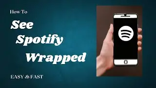 How To See Spotify Wrapped 2022 | Easy & Fast