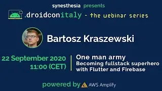 droidcon Italy webinar - One man army - Becoming fullstack superhero with Flutter and Firebase