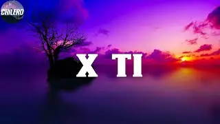 Paula Cendejas - x ti (Letra/Lyrics)