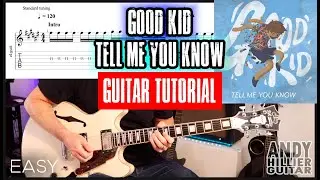 Good Kid - Tell Me You Know Guitar Tutorial