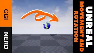 Moving and Rotating Assets with Blueprints in Unreal Engine 4