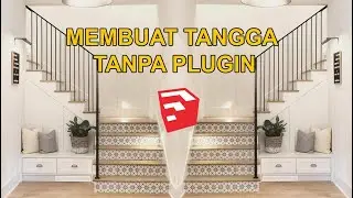 CARA MEMBUAT TANGGA DI SKETCHUP
