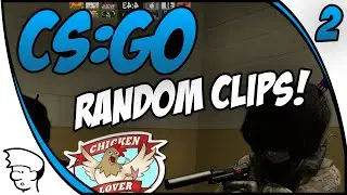 RANDOM CLIPS [02] - CS:GO Vol. 2 | ShipinShen