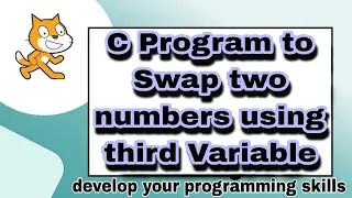 C Program to swap two numbers using third Variable || Learn C Program || 