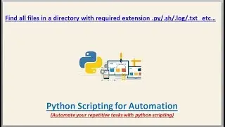 Python Script to Find all files from a given path based on your required extention of a file