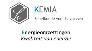 Energieomzettingen: Kwaliteit van energie