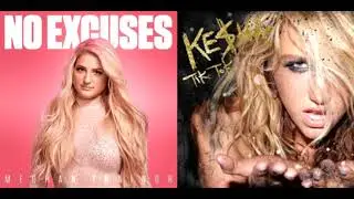 No Tik Tok (Mashup) - Meghan Trainor & Ke$ha