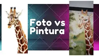 Jirafa, Foto vs Pintura 