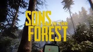 И СНОВ ЛЕС ►  SONS OF THE FOREST