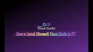How to Install Visual Studio in windows. Very Easy installation on Visual  studio in PC