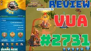 Review Ac Vua Kingdoms #2731 Xem Có Gì Nào Anh Em | Rise of Kingdoms