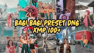 BAGI BAGI PRESET XMP DNG 100+ LIGHTROOM MOBILE SPECIAL EDITION