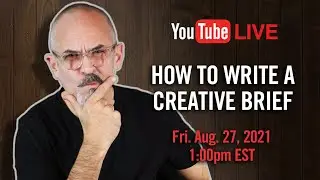 How To Write a Great Creative Brief - 10 Elements of a Creative Brief You Have-to-Have