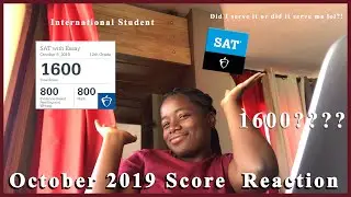 OCTOBER SAT SCORE REACTION 2019!!!!!!!! *I am done with this yay*