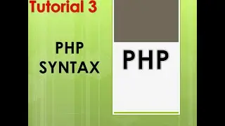 PHP SYNTAX || Tutorial 3 || PHP