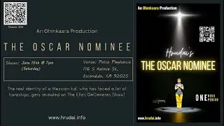 The Oscar Nominee | 1-person, 1-act, 1-hour play by Hrudai | June 15, 2024 | The Farms Invite