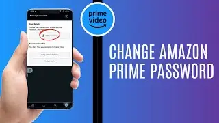 How To Change Amazon Prime Password 2024