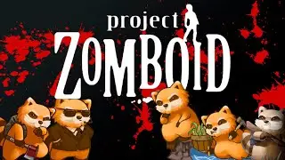 Три мертвеца | Project Zomboid #4