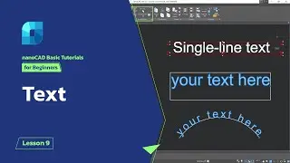 Working with Text in nanoCAD - nanoCAD Platform Tutorial - Lesson 9