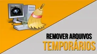 Como LIMPAR arquivos temporários do WINDOWS 7 e 8 automaticamente