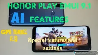 EMUI 9.1 special features(+30)//ft. HONOR PLAY//GPU Turbo 3.0