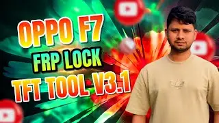 OPPO F7 FRP UNLOCK || TFT UNLOCK TOOL V3.1 || 2025 FRP LOCK